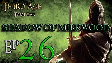 (26) Third Age Total War 3.2 Divide and Conquer: Shadow of Mirkwood: Bugs...