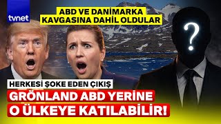 Grönland Bize Katılsın Hiç Kimse Bu Çıkışı Beklemiyordu
