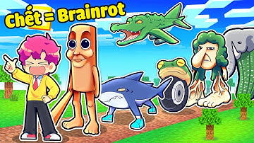 NẾU HIHA CÀNG CHẾT CÀNG TRỞ THÀNH NHÂN VẬT BRAINROT TRONG MINECRAFT *CHẾT = HIHA BRAINROT 🤣