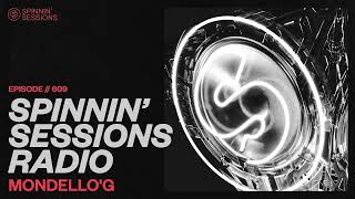 Spinnin' Sessions 609 ‐ Guest: Mondello'G