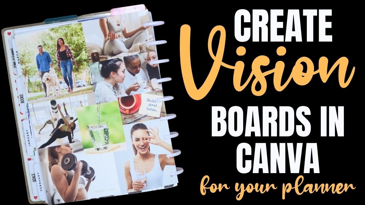 How to Create a 2025 Vision Board with Canva for Your Happy Planner ...