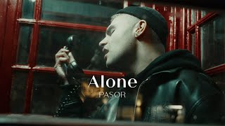 Pasor - Alone |  Musicvideo