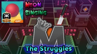 Rolling Sky Singing - The Struggles Neon