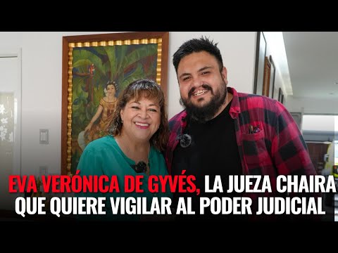 Verónica de Gyvés, la jueza chaira que va al Tribunal de Disciplina Judicial