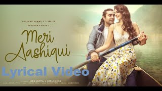 Meri Aashiqui Lyrical Video | Jubin Nautiyal |  Rochak Kohli