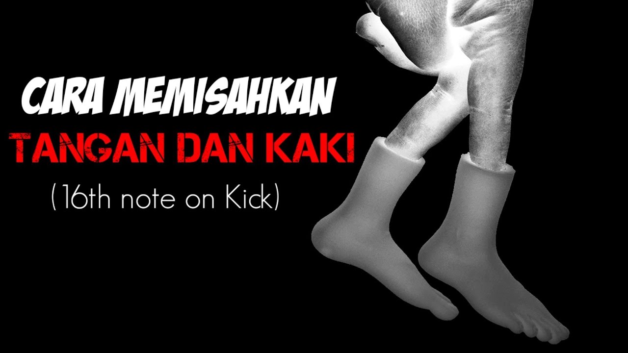 6 Tips Memisahkan Tangan dan Kaki (16th note on Kick Drum) | Belajar Drum Pemula |