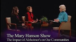 The Impact of Alzheimer's on Our Communities (The Mary Hanson Show)