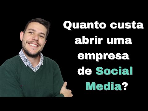 Quanto custa abrir uma empresa de social media?