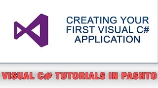 Visual C# Tutorial In Pashto - Create your first Visual C# Application
