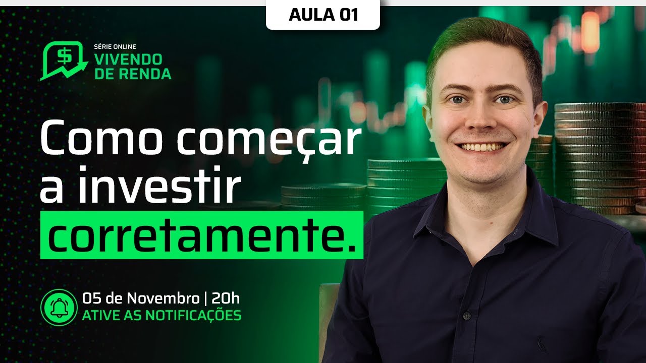 COMECE A INVESTIR COM ALTA SEGURANÇA E RENTABILIDADE! (Vivendo de Renda - Aula 1)