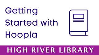 Getting Started With Hoopla | High River Library