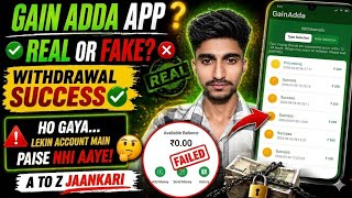 Gain Adda App Real Update 🔥 | Withdrawal Issue Solved? Full Truth 💯 screenshot 3