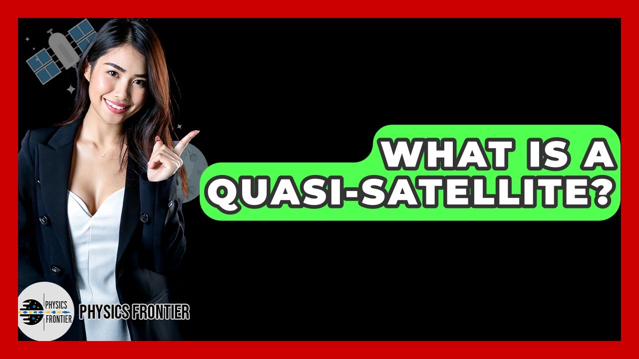 Что такое квазиспутник? — Physics Frontier
