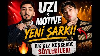UZI & Motive - YENİ ŞARKI! (İlk Kez Konserde Söylediler) 🔥