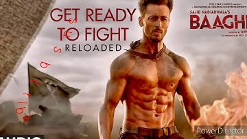 Full Video song: Get Ready to Fight Reloaded | Baaghi 3| Tiger s, Shraddha K