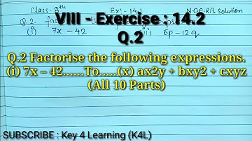 Class 8 Ex 14.1 Q.2 Factorise the following expressions.i) 7x – 42(ii) 6p – 12q