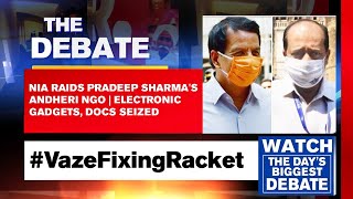 Nia Raids Pradeep Sharmas Andheri Ngo Electronic Gadgets, Docs Seized The Debate Republic Tv