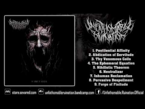 Unfathomable Ruination - Finitude (FULL ALBUM 2016 1080p HD)