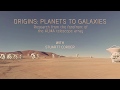 Origins: Planets to Galaxies with Stuartt Corder