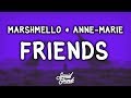 Marshmello Anne Marie Friends Lyrics Acoustic