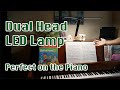 Perfect lamp for piano  diofgt double head led desk lamp