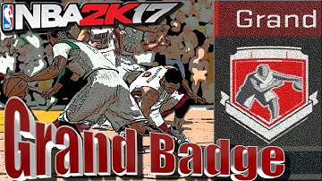 (NBA2K17) How To Get Grand Badge: Playmaker/Point Forward