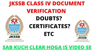 JKSSB Class IV Document Verification Doubts & Certificates| Kya Kya Document Submit Karne hai|#JKSSB