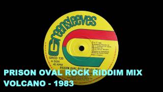 RIDDIM MIX #56 - PRISON OVAL ROCK - VOLCANO