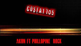 Akon ft. Phillopine - Rock