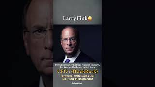 Larry Fink (Ceo Of BlackRock)😳 | Networth 120$ Crores USD😱 || @iSpeakFact