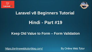Datos Learn Laravel 8 Tutorials in Hindi - #19 - Keep Old value to Form - Form Validation Actualización