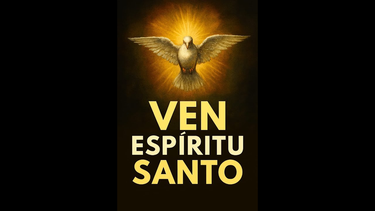 🔥 Oración al Espíritu Santo para Pedir Sabiduría, Amor y Fortaleza en Momentos Difíciles