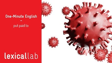 ONE-MINUTE ENGLISH: put paid to LEARN ENGLISH FAST