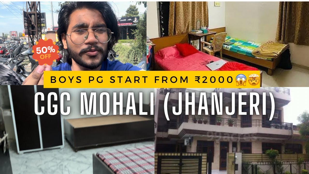 Best Affordable PGs & Flats Near CGC Mohali (Jhanjeri) || Budget-Friendly Stays & Rent Details! 🏠💰