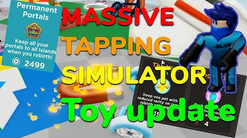 NEW Toy island and SUPER REBIRTH and Game passes Upgrades  Update In Tapping Simulator) [roblox]
