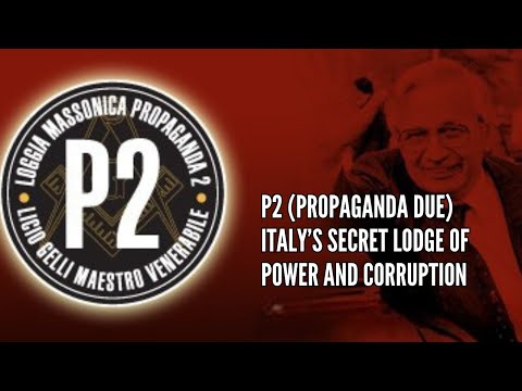 P2 Propaganda Due Italy’s Secret Lodge of Power and Corruption