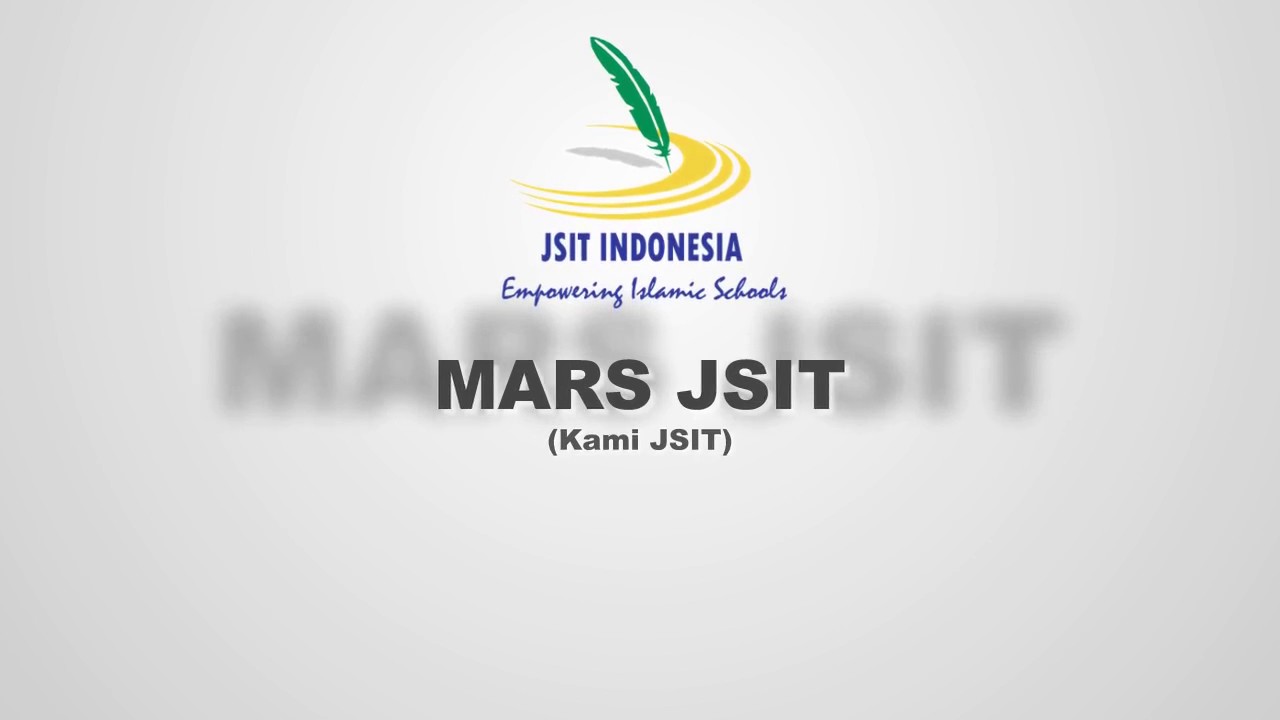 Mars JSIT Dengan Lirik (Minus interlude)