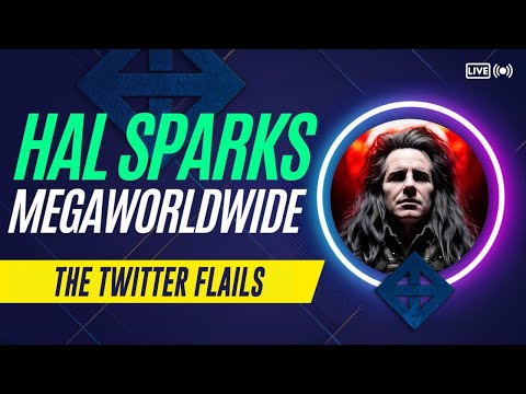 The Twitter Flails : @MTaibbi’s = Musk’s Scrivener : HAL SPARKS MEGAWORLDWIDE