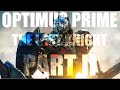 TransFormers The Last Knight - The Best of Optimus Prime Part II