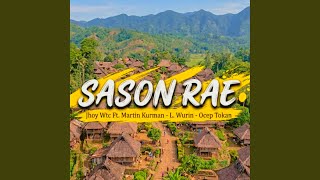 Download Lagu SASON RAE (Fandho Remixer) (feat. L. Wurin, Martin Kurman & Ocep Tokan) Download Lagu SASON RAE (Fandho Remixer) (feat. L. Wurin, Martin Kurman & Ocep Tokan)