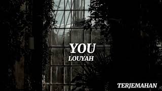 Download lagu Louyah - You || Lirik Terjemahan mp3