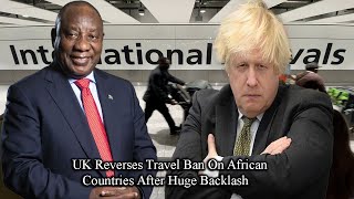 UK Reverses Travel Ban On African Countries After Huge Backlash