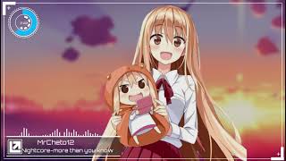 Nightcore - More than you know
