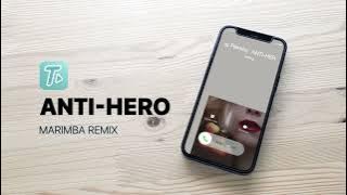 Download lagu Anti-Hero Ringtone (Marimba Remix) | Ringtone Anti-Hero Taylor Swift Tribute | Download TUUNES APP