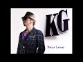 KG / Your Love