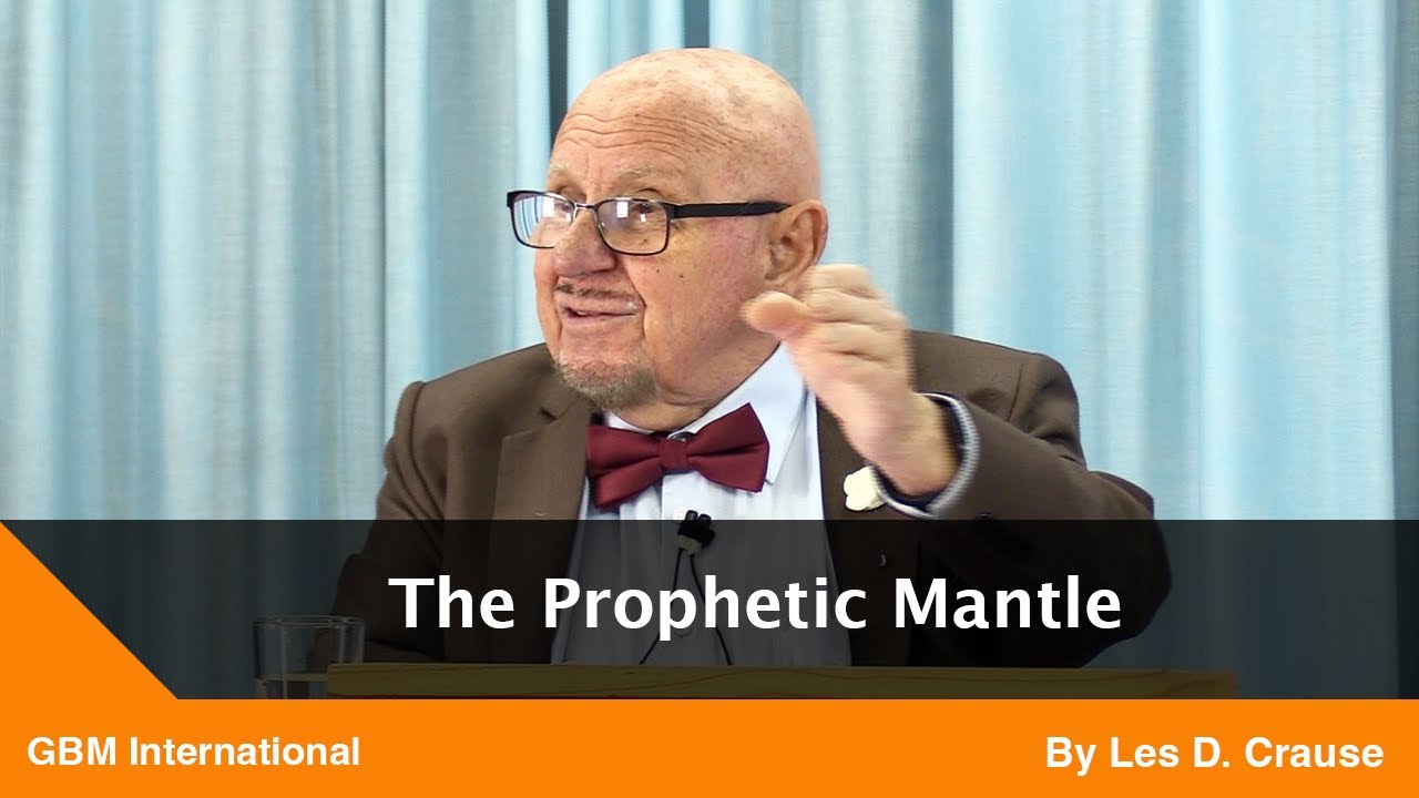 The Prophetic Mantle - GBM Fellowship - YouTube