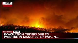 NJ crews battle forest fire in Manchester Township; Division St. in Lakehurst under evacuation