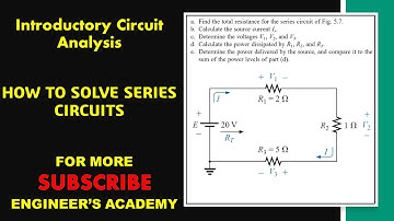 How to solve series circuits. | Circuit Analysis | Engineers Academy