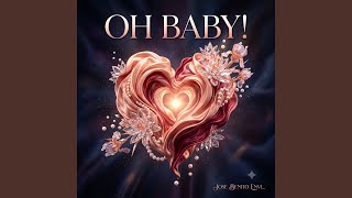 OH BABY!