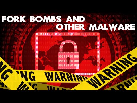 Fork Bombs and Other Malware